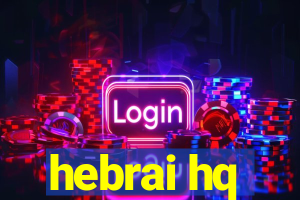 hebrai hq